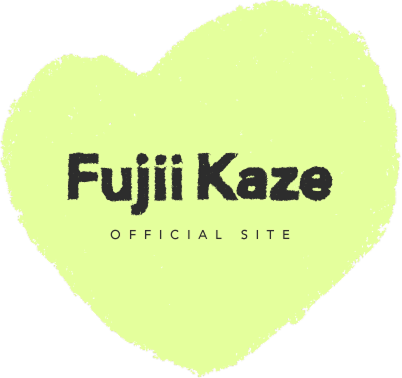 Fjii Kaze OFFICIAL SITE